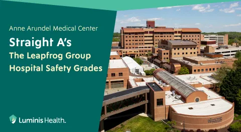Luminis Health Anne Arundel Medical Center Earns National Recognition as Maryland’s Only Hospital with Consistent ‘A’ Grades for Patient Safety 