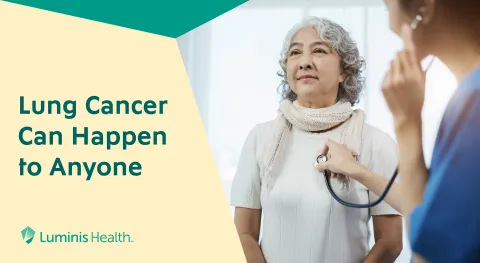 Lung Cancer Doesn’t Just Happen to Those Who Smoke