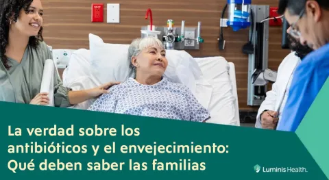 La verdad sobre los antibióticos y el envejecimiento: Qué deben saber las familias