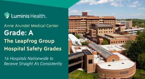 Luminis Health Anne Arundel Medical Center Earns 15th Consecutive ‘A’ Grade for Patient Safety