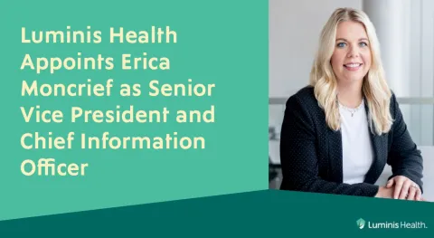 Luminis Health Appoints Erica Moncrief as Senior Vice President and Chief Information Officer