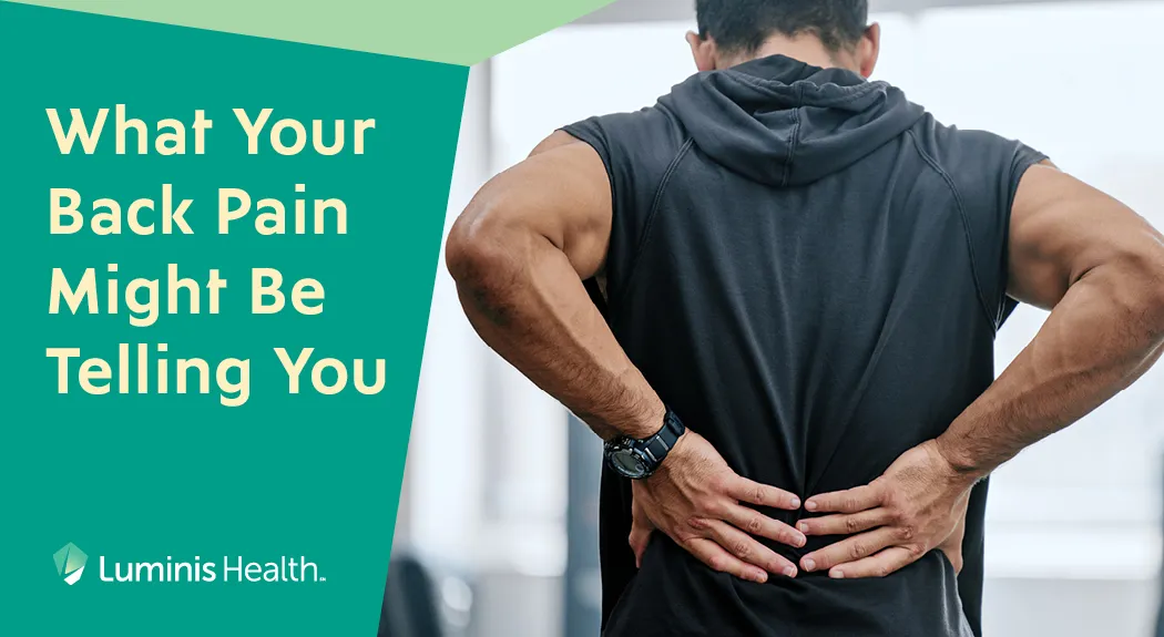 What Your Back Pain Might Be Telling You